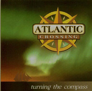 Atlantic Crossing CD: Turning the Compass